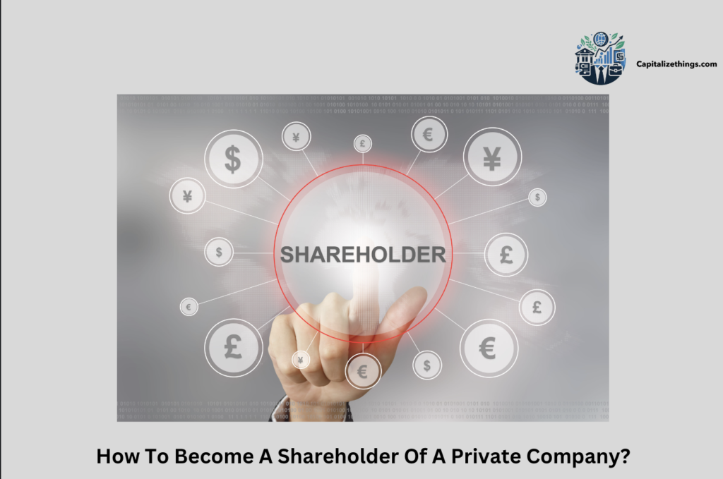 become a private company shareholder process