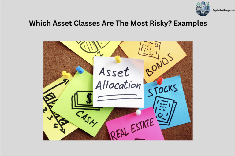 which are the most risky asset classes