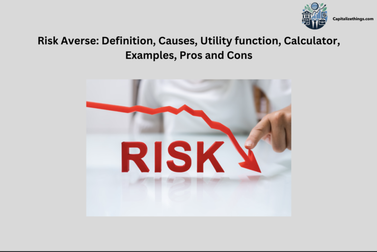 definition of risk averse with calcualtor and its causes and examples