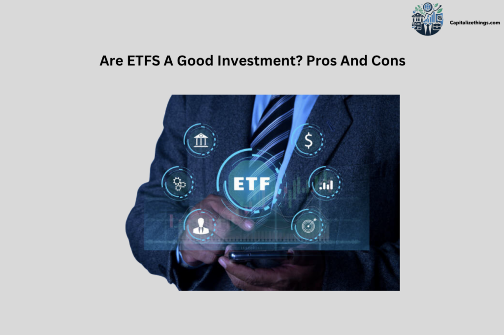 investing in etfs is good or bad