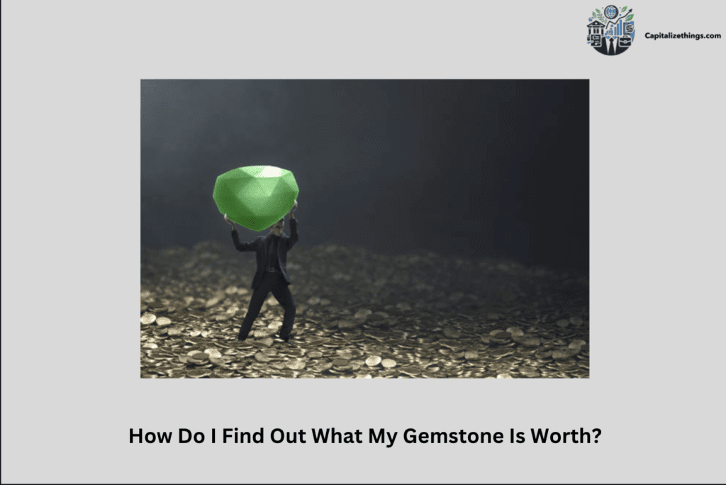 How to Find Out Gemstone Worth