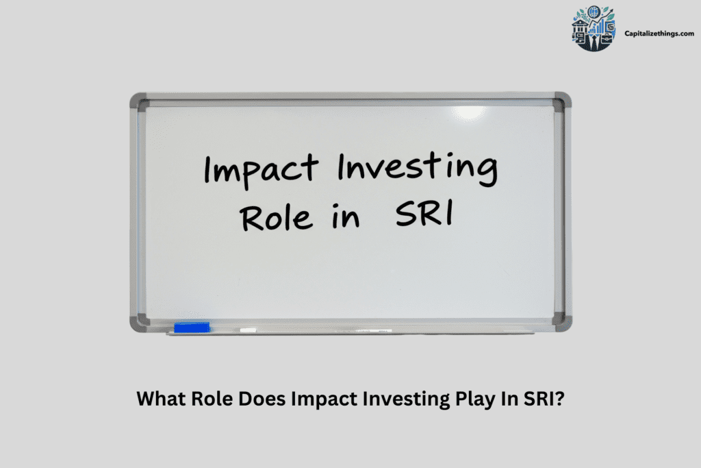 role of impact investing in SRI